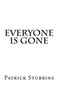 Everyone Is Gone 1