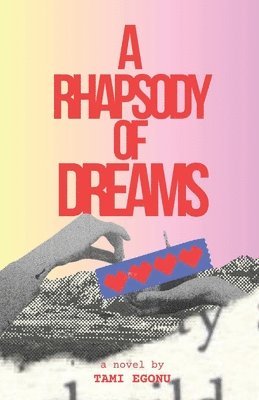 Tami Egonu - Rhapsody of Dreams, Häftad