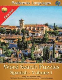 bokomslag Parleremo Languages Word Search Puzzles Spanish - Volume 1