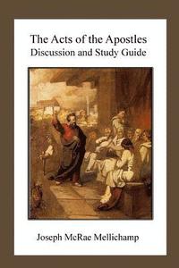bokomslag The Acts of the Apostles: Discussion and Study Guide