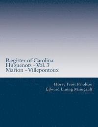 bokomslag Register of Carolina Huguenots - Vol. 3