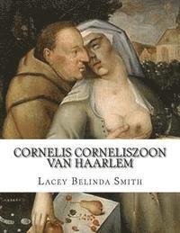 bokomslag Cornelis Corneliszoon van Haarlem