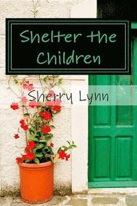 bokomslag Shelter the Children