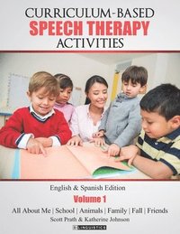 bokomslag Curriculum-based Speech Therapy Activities: Pre-K / Kindergarten: English & Spanish Edition