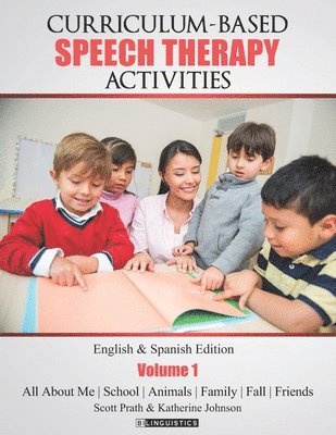Curriculum-based Speech Therapy Activities: Pre-K / Kindergarten: English & Spanish Edition 1