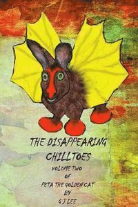 bokomslag The Disappearing Chilltoes: The second volume of Peta the Golden Cat