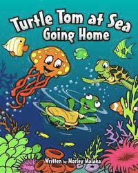 bokomslag Turtle Tom at Sea: Going Home