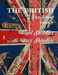 bokomslag The British: The Tower: Book V