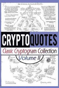 Cryptoquotes: Classic Cryptogram Collection, Vol. 2 1