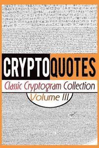 bokomslag Cryptoquotes: Classic Cryptogram Collection, Vol. III