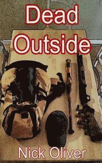 Nick Oliver - Dead Outside, Häftad