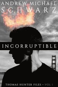 Incorruptible 1