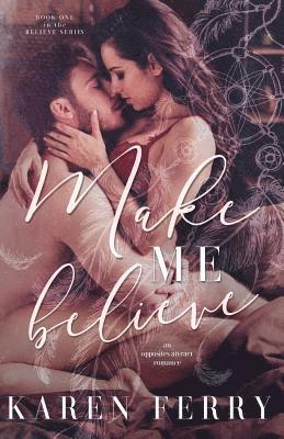 Make Me Believe