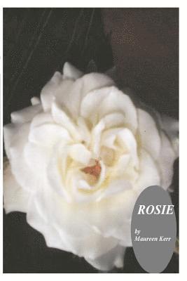 rosie: The Autobiography of a 19th century seamstress 1