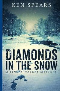 bokomslag Diamonds in the Snow: A Finlay Waters Mystery