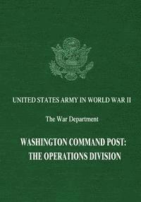 bokomslag Washington Command Post: The Operations Division