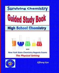 bokomslag Surviving Chemistry Guided Study Book: High School Chemistry: 2015 Revision - with NYS Chemistry Regents Exams: The Physical Setting