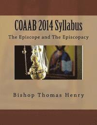 bokomslag COAAB 2014 Syllabus: The Episcope and The Episcopacy