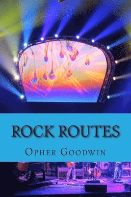 Opher Goodwin - Rock Routes, Häftad