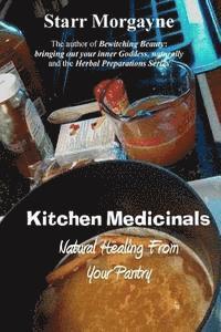 bokomslag Kitchen Medicinals: Natural Healing From Your Pantry