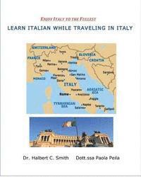 bokomslag Learn Italian while Traveling in Italy