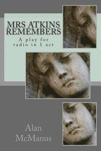 bokomslag Mrs Atkins remembers: A play for radio in 1 act