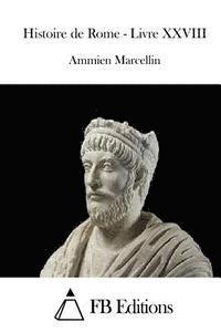 bokomslag Histoire de Rome - Livre XXVIII