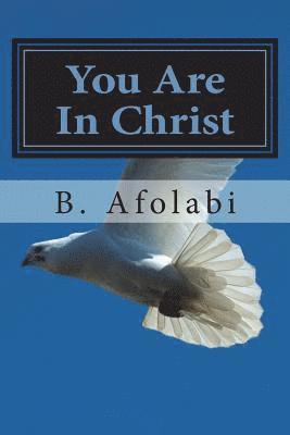 You Are In Christ 1