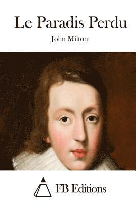 John Milton, Fb Editions - Le Paradis Perdu, Häftad