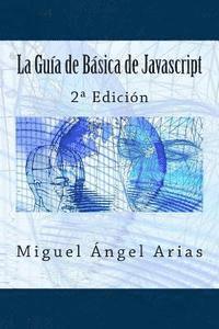 bokomslag La Guía de Básica de Javascript: 2a Edición