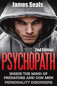 bokomslag Psychopath: Personality Disorders - The Mind Of Predators and Con Men