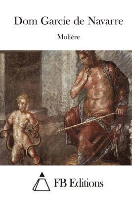 Moliere, Fb Editions - Dom Garcie de Navarre, Häftad