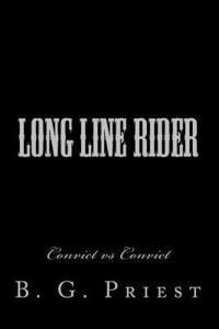 bokomslag Long Line Rider: Convict vs Convict