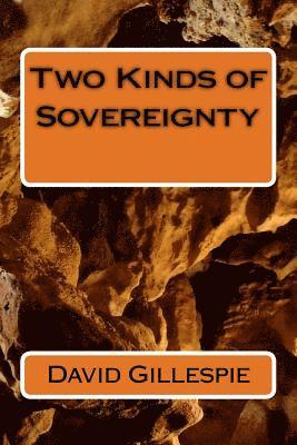 Two Kinds of Sovereignty 1