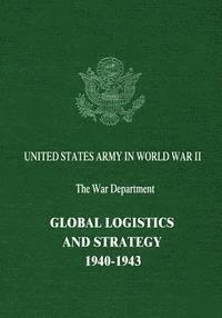 bokomslag Global Logistics and Strategy: 1940-1943