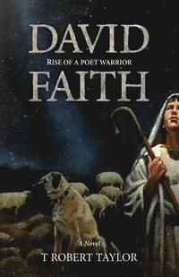 bokomslag David Faith: Rise of a poet warrior