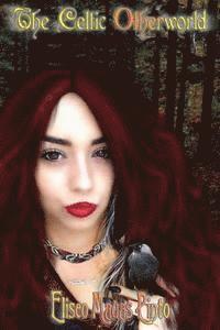 Eliseo Mauas Pinto, Eliseo Mauas Pinto - The Celtic Otherworld, Häftad