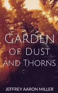bokomslag Garden of Dust and Thorns