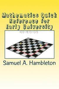 Mathematics Quick Reference for Early University 1