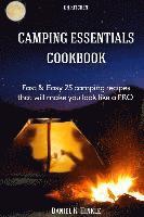 bokomslag Camping Essentials Cookbook: Fast & Easy 25 camping recipes list that will make