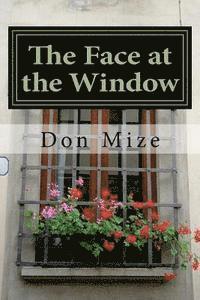 Don Mize - The Face at the Window: A John Adam Mystery # 2, Häftad