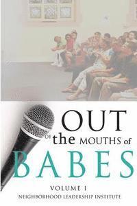 Neighborhood Leadership Institue, Donte Gibbs - Out of the Mouths of Babes Volume I, Häftad