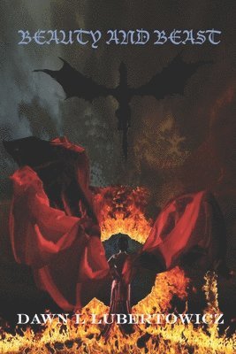 Dawn L. Lubertowicz - Beauty and Beast, Häftad