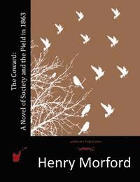 Henry Morford - The Coward: A Novel of Society and the Field in 1863, Häftad
