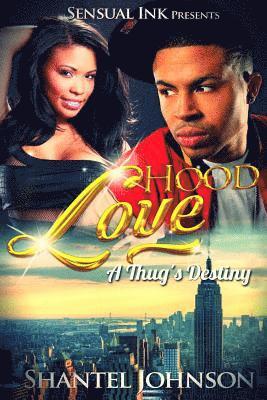 bokomslag Hood Love: A Thug's Destiny - Hood Romance