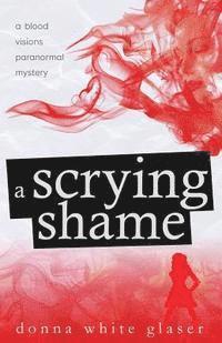 A Scrying Shame: Suspense with a Dash of Humor 1