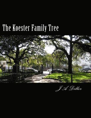 bokomslag The Koester Family Tree