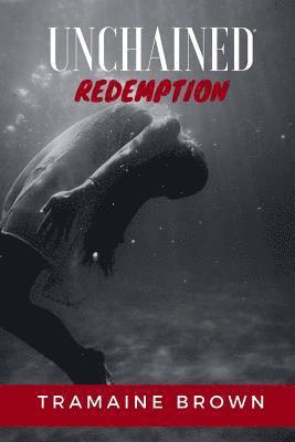 Unchained Redemption 1