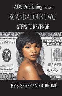 bokomslag Scandalous Two: Steps to Revenge