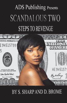 Scandalous Two: Steps to Revenge 1